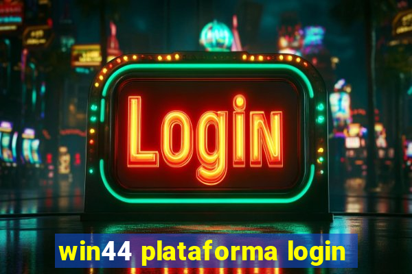 win44 plataforma login